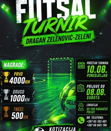 PRVI LJETNI OTVORENI FUTSAL TURNIR „DRAGAN ZELENOVIĆ – ZELENI“ OD 10. AVGUSTA U TREBINJU