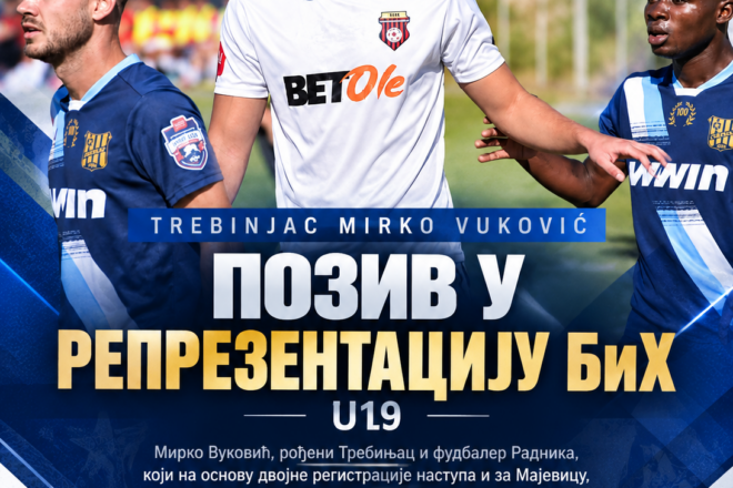 ТРЕБИЊАЦ МИРКО ВУКОВИЋ ДОБИО ПОЗИВ У РЕПРЕЗЕНТАЦИЈУ БиХ
